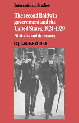 The Second Baldwin Government and the United States, 1924–1929