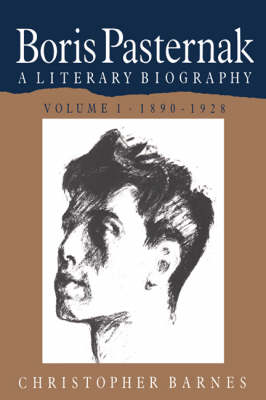 Boris Pasternak: Volume 1, 1890–1928