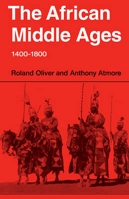 The African Middle Ages, 1400–1800