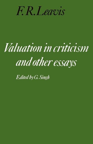 Valuation in Criticism and Other Essays