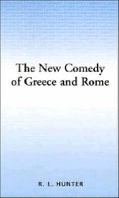 The New Comedy of Greece and Rome