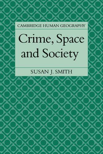 Crime, Space and Society