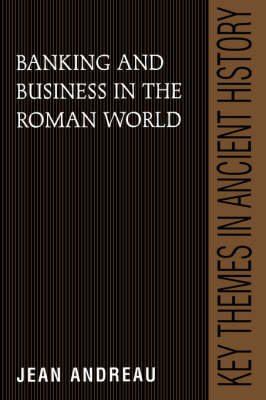 Banking and Business in the Roman World