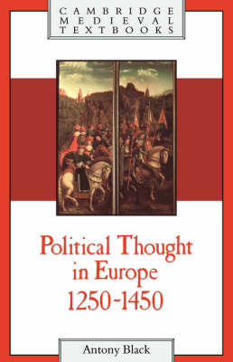 Political Thought in Europe, 1250–1450