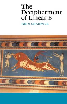 The Decipherment of Linear B