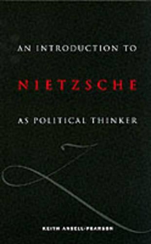 An Introduction to Nietzsche as Political Thinker