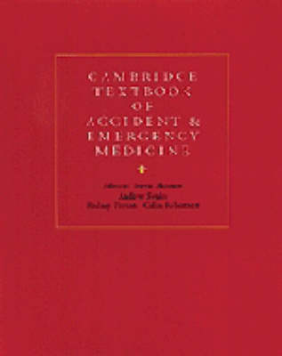 Cambridge Textbook of Accident and Emergency Medicine