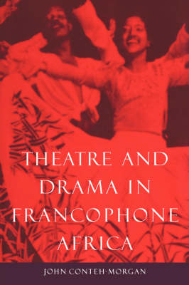 Theatre and Drama in Francophone Africa