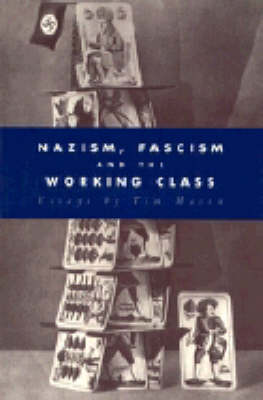 Nazism, Fascism and the Working Class