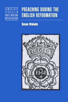 Preaching during the English Reformation