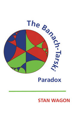 Encyclopedia of Mathematics and its Applications: The Banach-Tarski Paradox Series Number 24