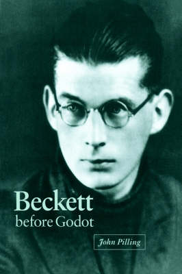 Beckett before Godot