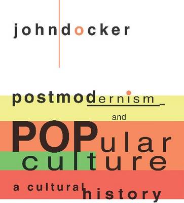 Postmodernism and Popular Culture