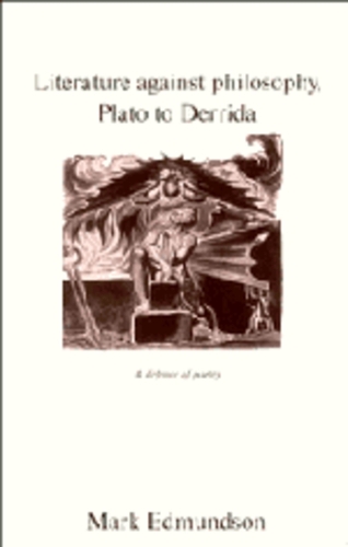 Literature against Philosophy, Plato to Derrida