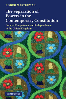 The Separation of Powers in the Contemporary Constitution