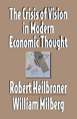 The Crisis of Vision in Modern Economic Thought