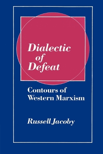 Dialectic of Defeat