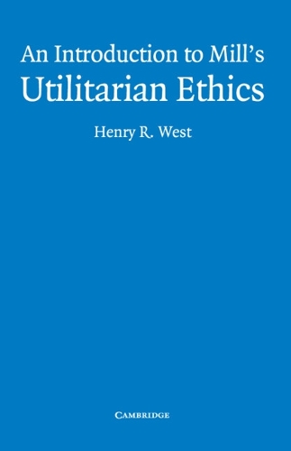 An Introduction to Mill's Utilitarian Ethics