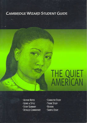 Cambridge Wizard Student Guide The "Quiet American"