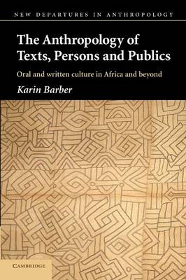 The Anthropology of Texts, Persons and Publics
