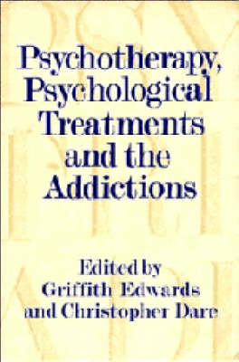 Psychotherapy, Psychological Treatments and the Addictions