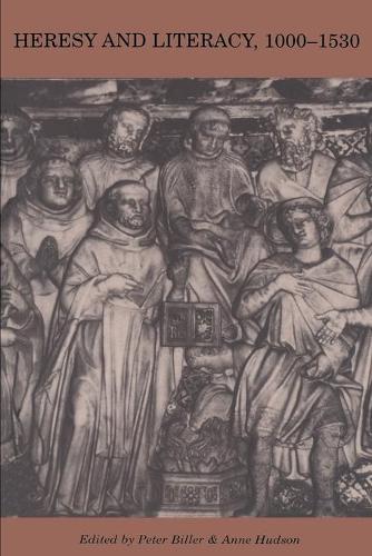Heresy and Literacy, 1000–1530
