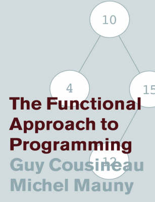 The Functional Approach to Programming