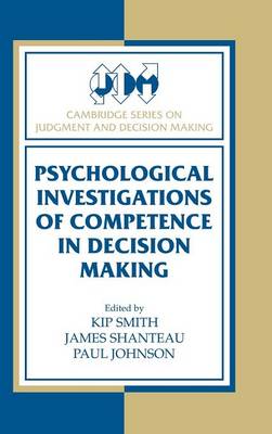 Psychological Investigations of Competence in Decision Making
