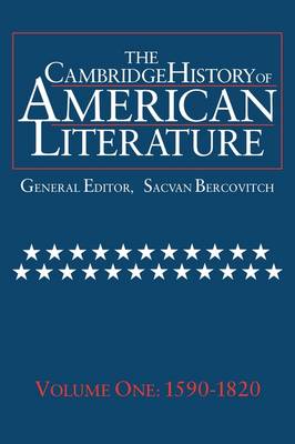The Cambridge History of American Literature: Volume 1, 1590–1820