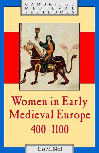 Women in Early Medieval Europe, 400–1100