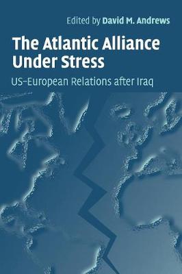 The Atlantic Alliance Under Stress
