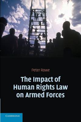 The Impact of Human Rights Law on Armed Forces
