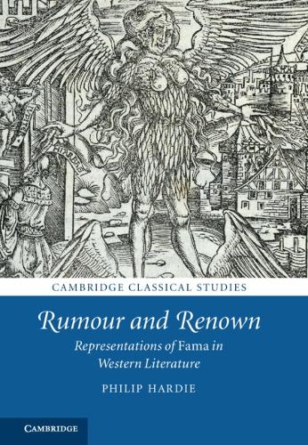 Rumour and Renown