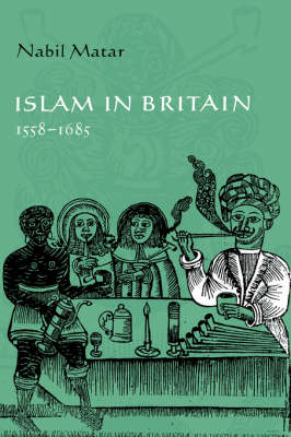 Islam in Britain, 1558–1685