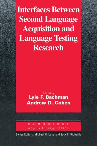 Interfaces between Second Language Acquisition and Language Testing Research