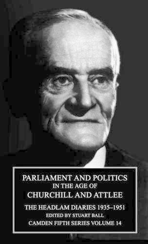 Parliament and Politics in the Age of Churchill and Attlee