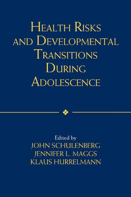 Health Risks and Developmental Transitions during Adolescence