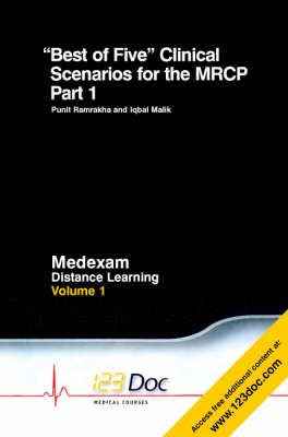 Best of Five Clinical Scenarios for the MRCP: Volume 1, Part 1: v. 1