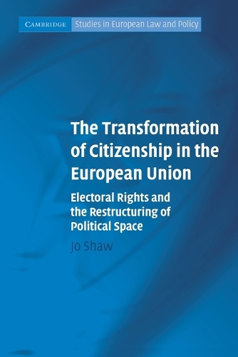 The Transformation of Citizenship in the European Union
