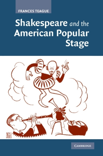 Shakespeare and the American Popular Stage