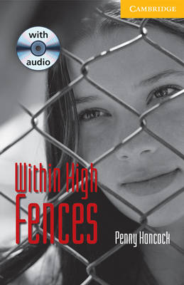 Within High Fences Level 2 Elementary/Lower Intermediate Book with Audio CD Pack: Within High Fences Level 2 Book with Audio CD Pack Elementary / Lower Intermediate Level 2