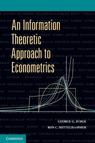 An Information Theoretic Approach to Econometrics