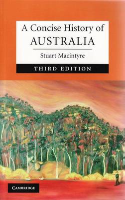 Cambridge Concise Histories: A Concise History of Australia