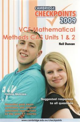 Cambridge Checkpoints VCE Mathematical Methods CAS Units 1&2: Units 1 and 2
