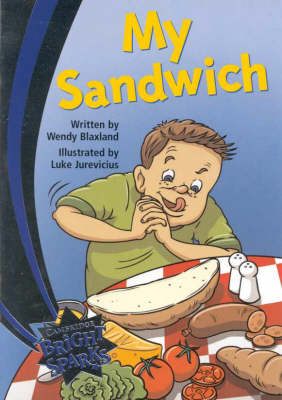 Bright Sparks: My Sandwich