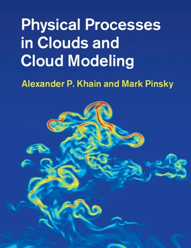 Physical Processes in Clouds and Cloud Modeling