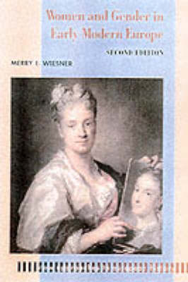 New Approaches to European History: Women and Gender in Early Modern Europe Series Number 20