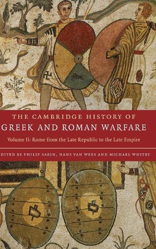 The Cambridge History of Greek and Roman Warfare