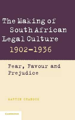 The Making of South African Legal Culture 1902–1936
