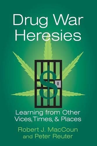Drug War Heresies